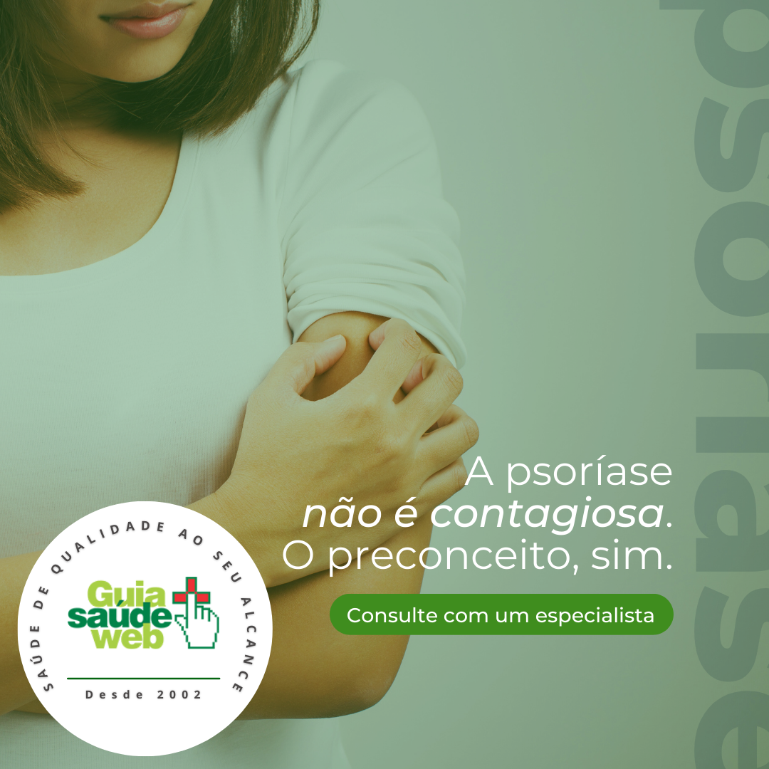 A psoríase não é contagiosa. O preconceito, sim.